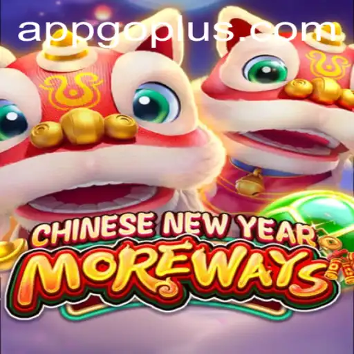 CHINESENEWYEARMOREWAYS: An Engaging Exploration of Tradition and Modern Play
