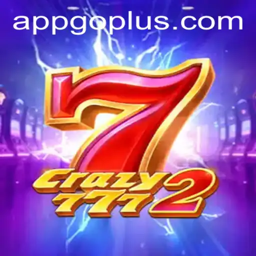 Crazy7772: A Thrilling Gaming Experience with a Twist of GO PLUS